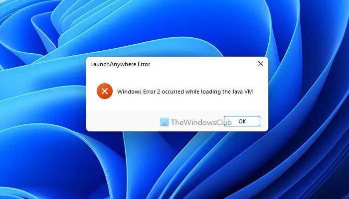 Windows Error 2 is opgetreden tijdens het laden van de Java VM