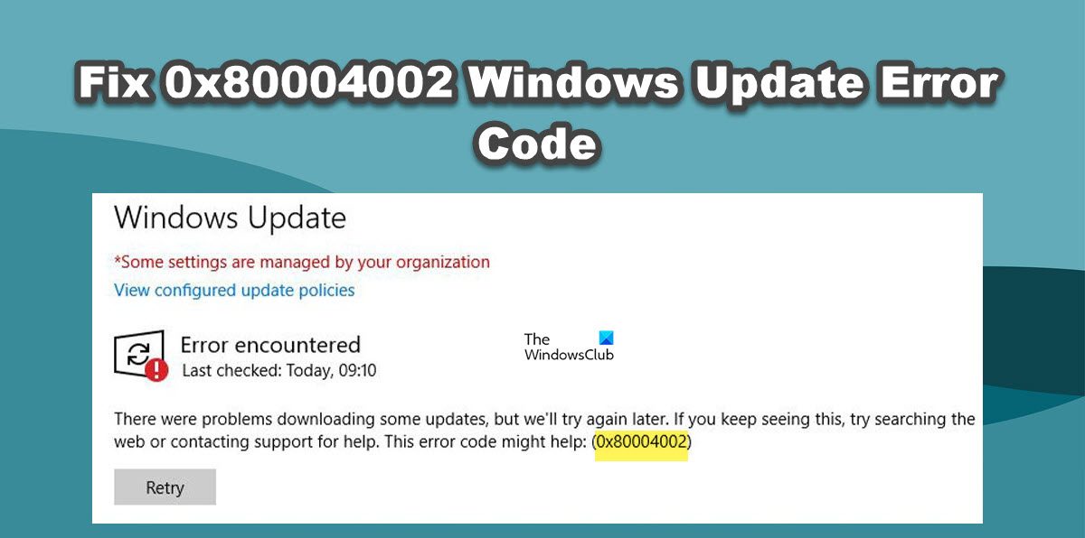 0x80004002 Windows Update Error Code 0x80004002 Windows Update Error Code