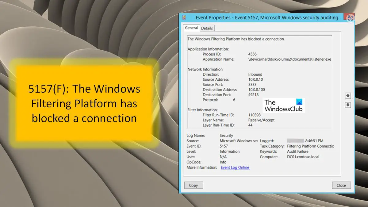 5157(F): Windows Filtering Platform has blocked a connection