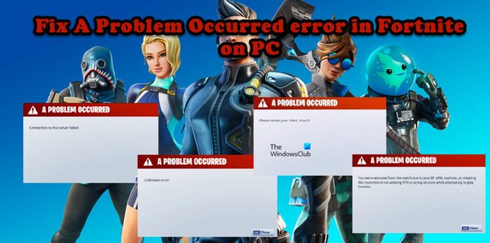 Fix A Problem Occurred error in Fortnite on PC