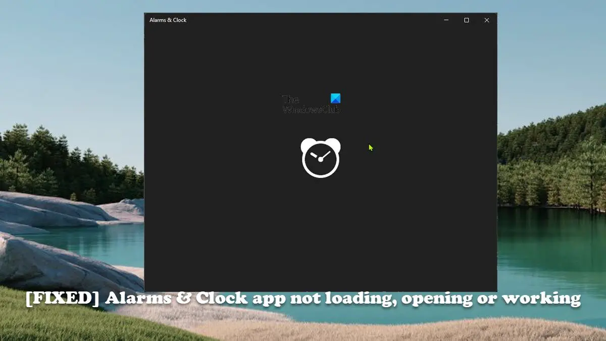 Alarms   Clock app not loading or working on Windows 11 10  - 31