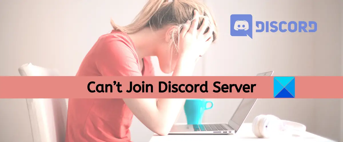 Can’t Join Discord Server