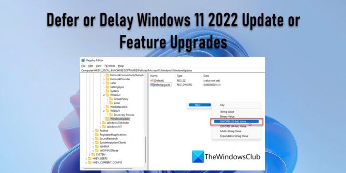 Defer or Delay Windows 11 2022 Update or Feature Upgrades