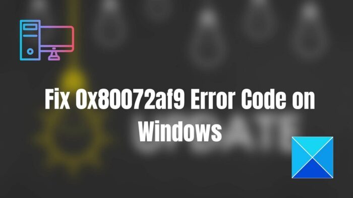 Fix 0xaf9 Error Code On Windows 11 10