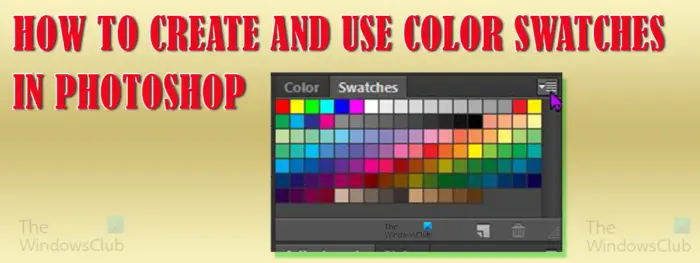 How-to-create-and-use-color-swatches-in-Photoshop