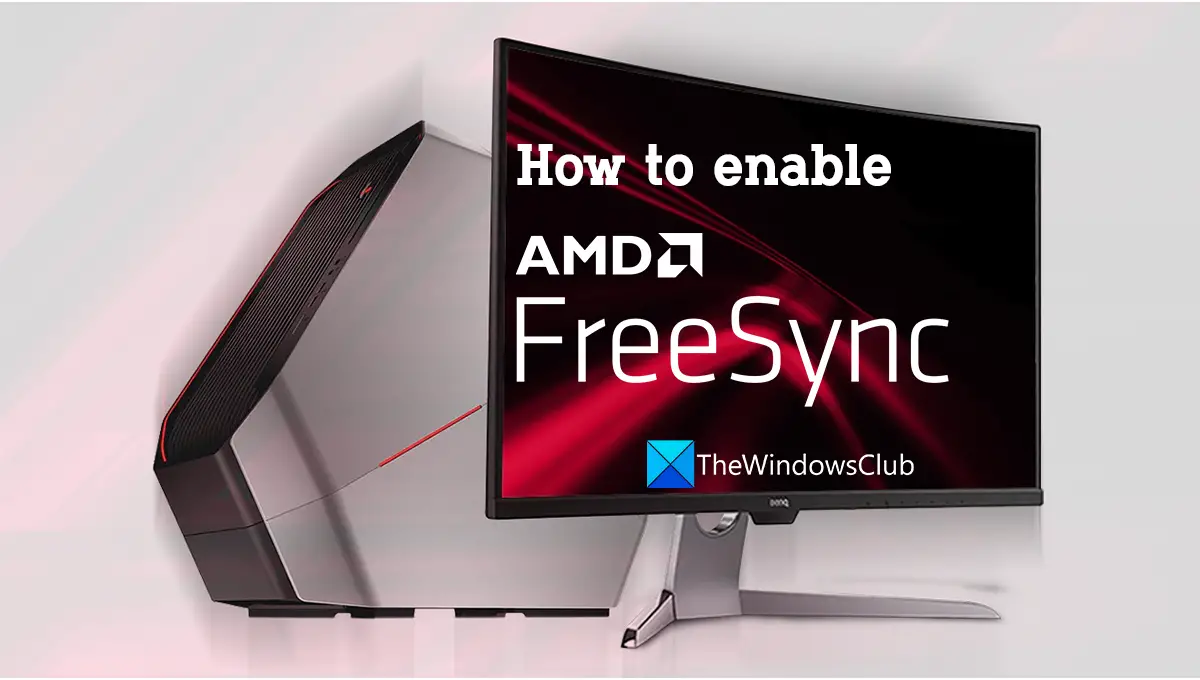 How to enable AMD FreeSync