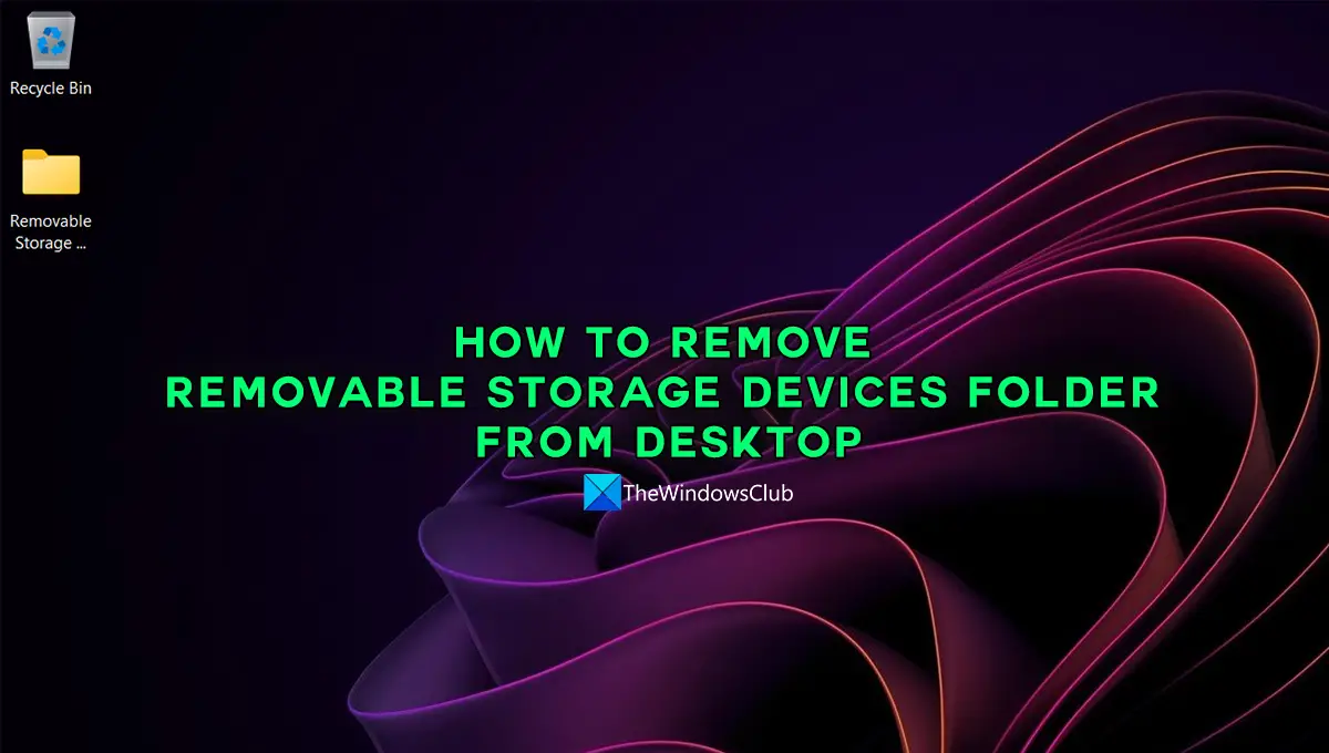 How to remove Removable Storage Devices folder from desktop