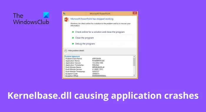 Faulty Module Name Kernelbase.dll causing application crashes