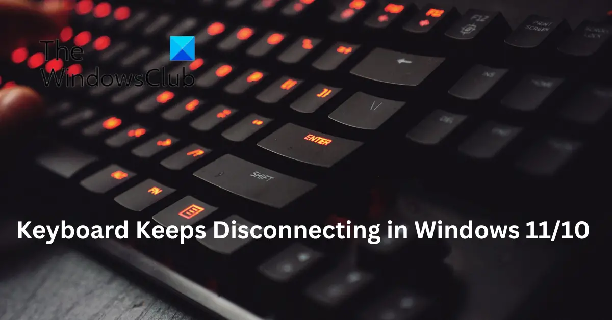 Keyboard keeps disconnecting in Windows