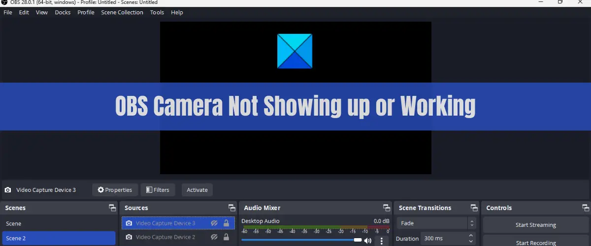 OBS Camera Not Showing up or Working in Windows 11 10 - 32