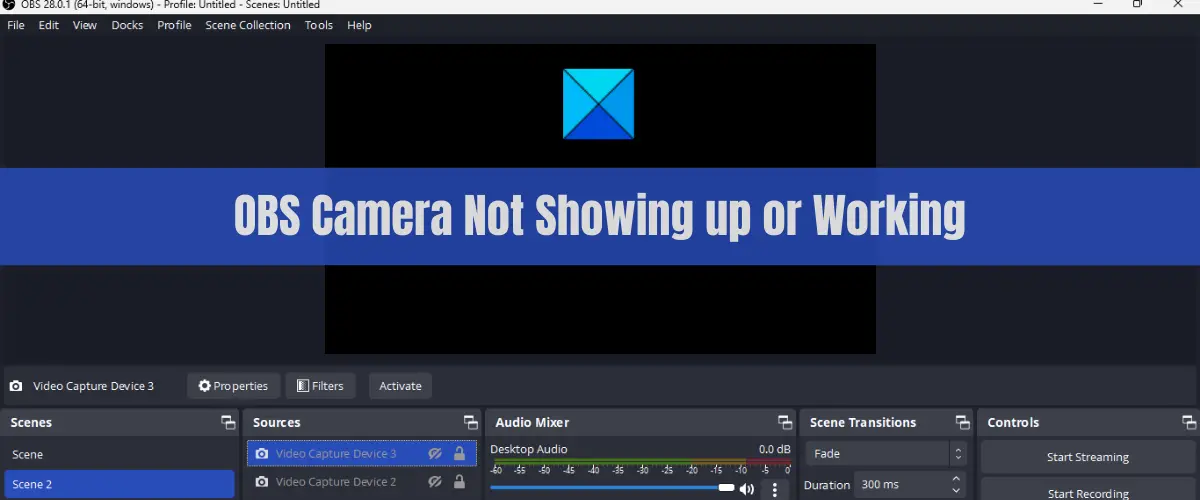 OBS Camera Not Showing up or Working