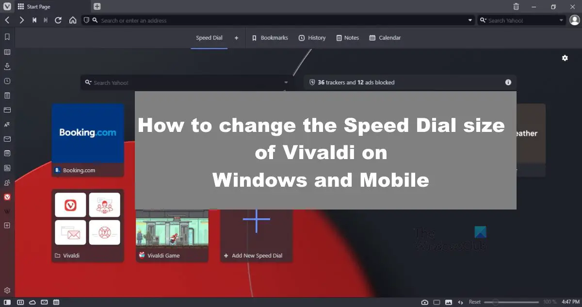 How to change the Speed Dial size of Vivaldi on Windows and Mobile