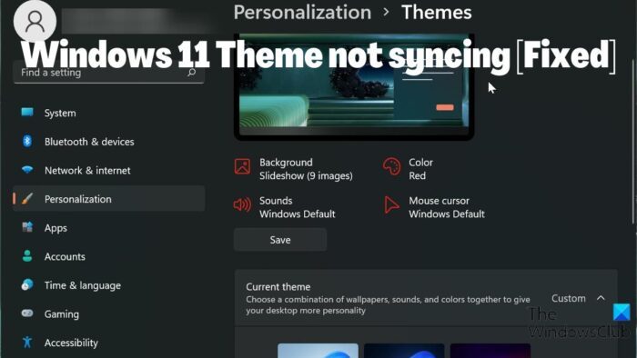 Windows 11 Theme not syncing