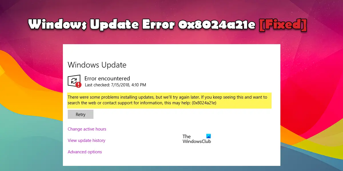 Fix 0x8024a21e Windows Update Error