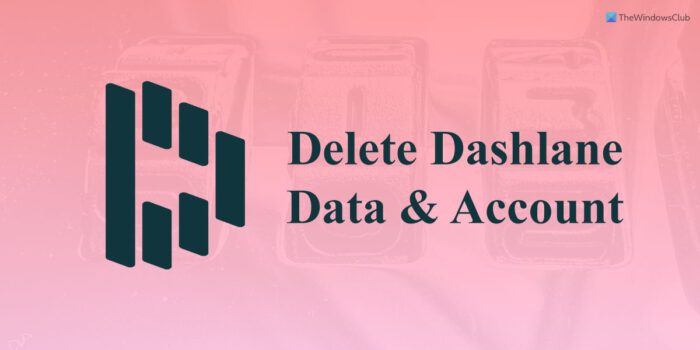 How to delete Dashlane account and data