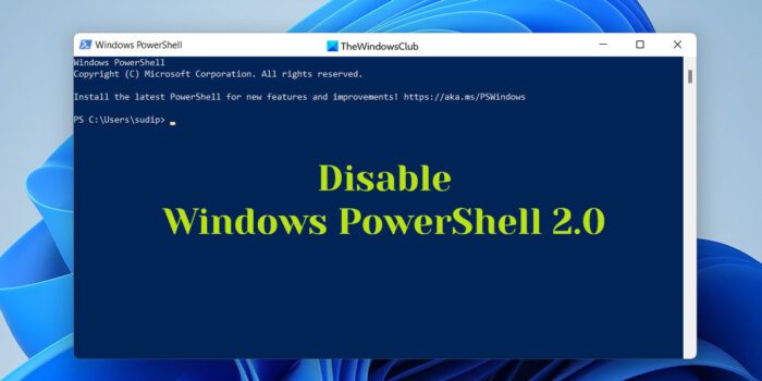 How to disable PowerShell v2 in Windows 11/10