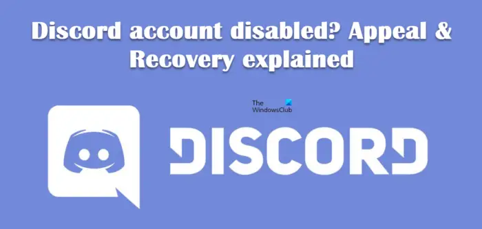 Discord account disabled? Appeal & Recovery explained