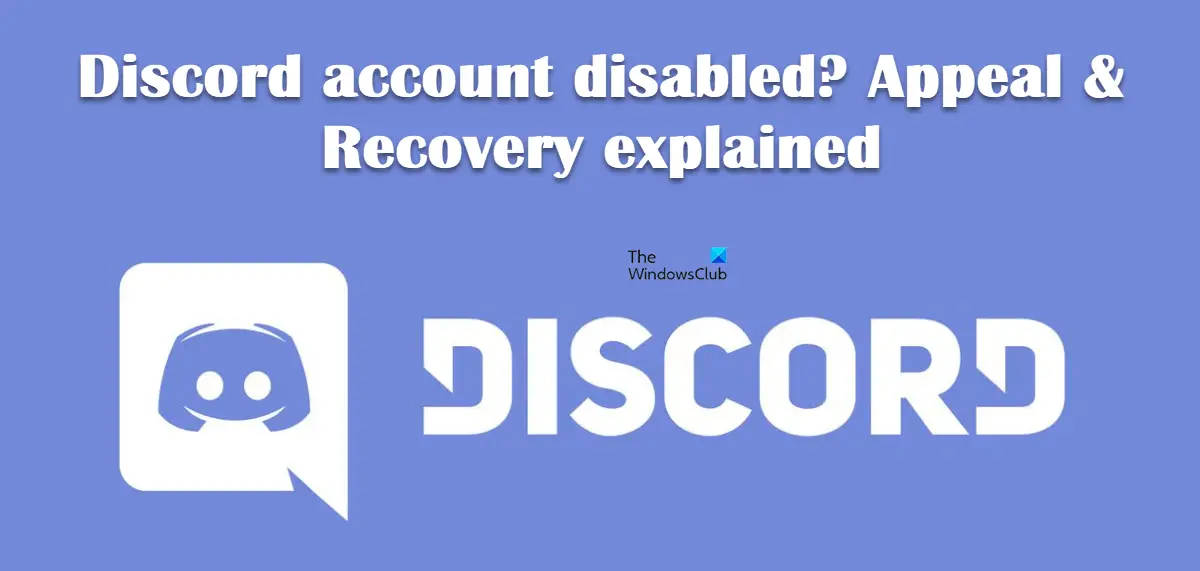 Discord account disabled? Appeal & Recovery explained