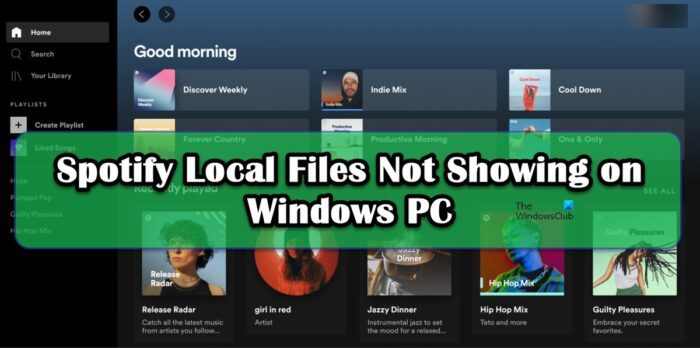 Spotify Local Files Not Showing on Windows PC