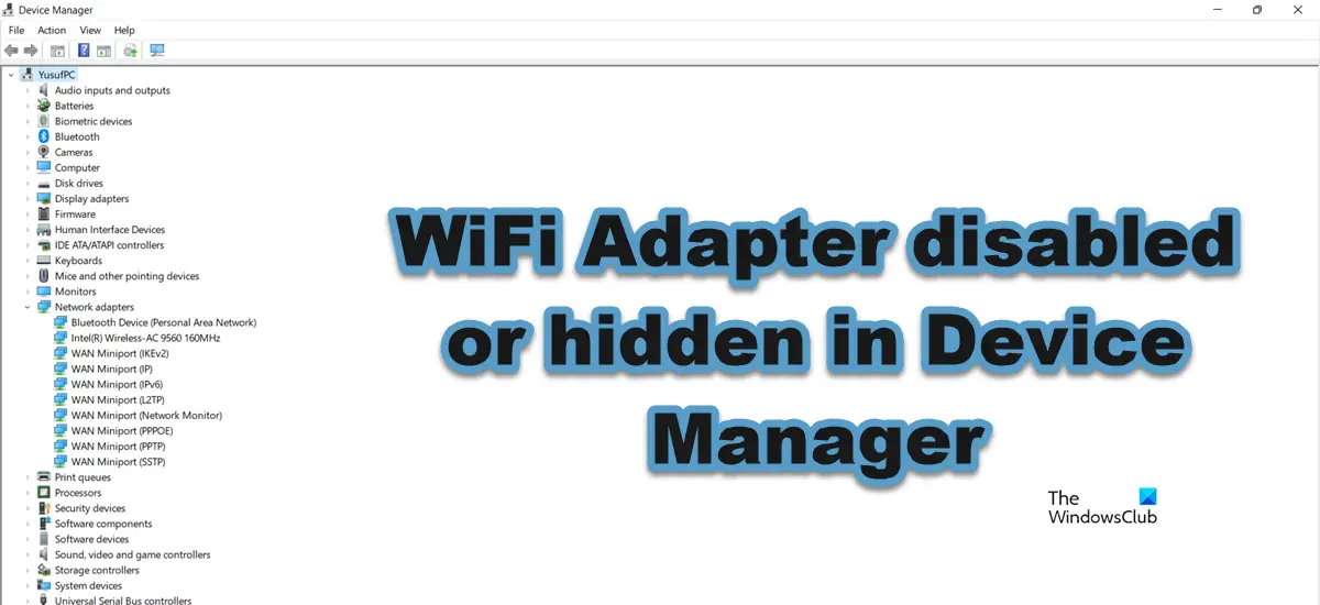 WiFi Adapter disabled or hidden in Device Manager