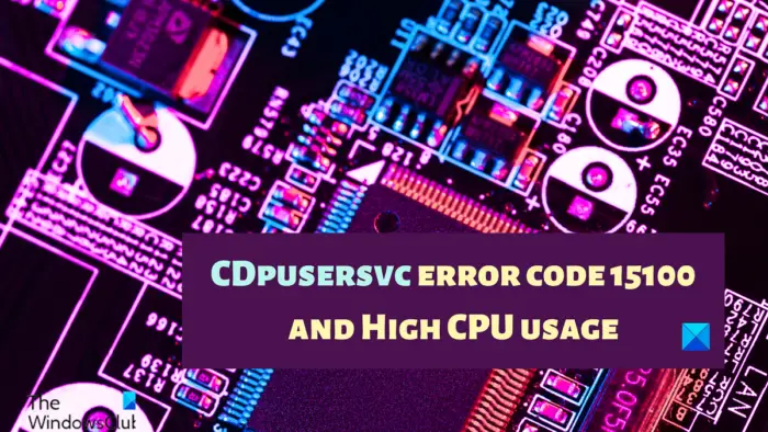 CDpusersvc Failed to Read Description, Error Code 15100