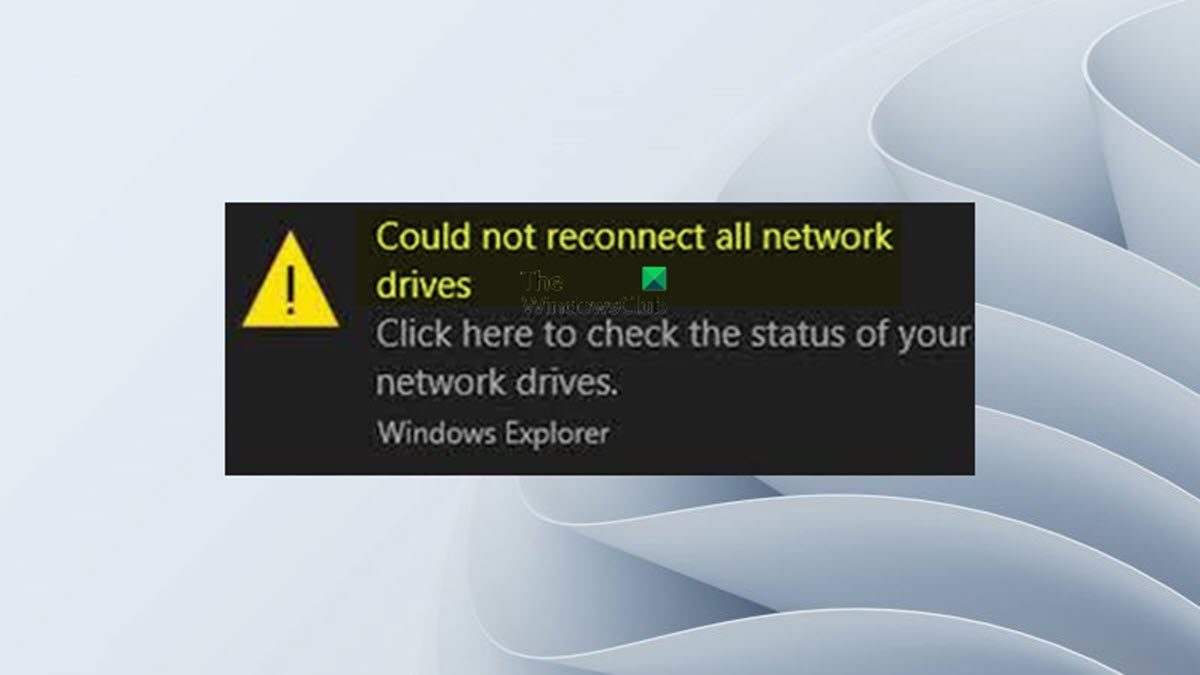 Could not reconnect all network drives on Windows 11 10 - 33