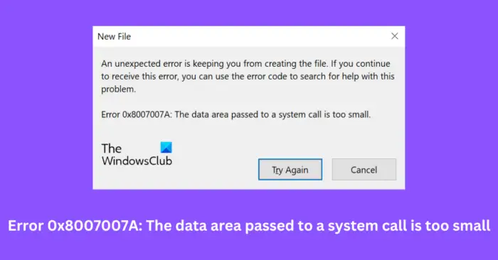 Error 0x8007007A The data area passed to a system call is too small