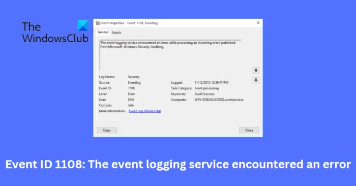 Event ID 1108 The event logging service encountered an error