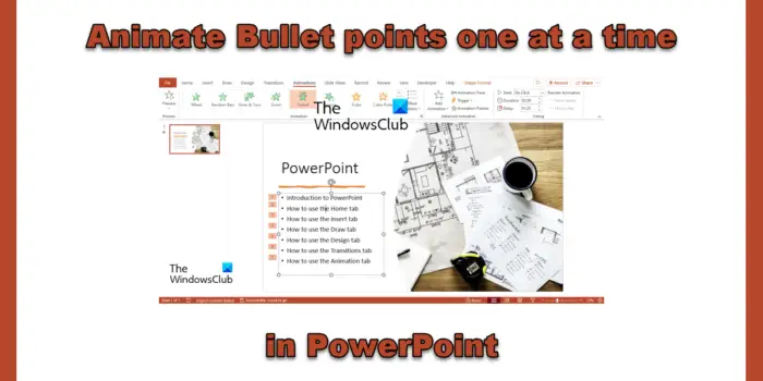 How to animate Bullet points one at a time in PowerPoint