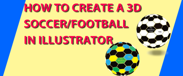 How to create a 3D soccer_football in Illustrator - -
