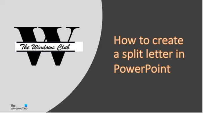 How to create a split letter design in PowerPoint