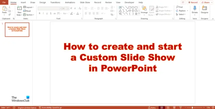 How to create and start a Custom Slide Show in PowerPoint