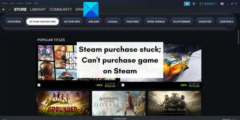 Steam purchase stuck; Can’t purchase game on Steam