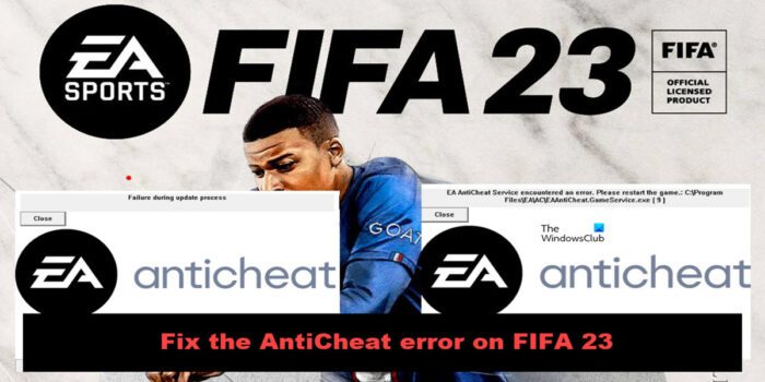 How to fix FIFA 23 AntiCheat error