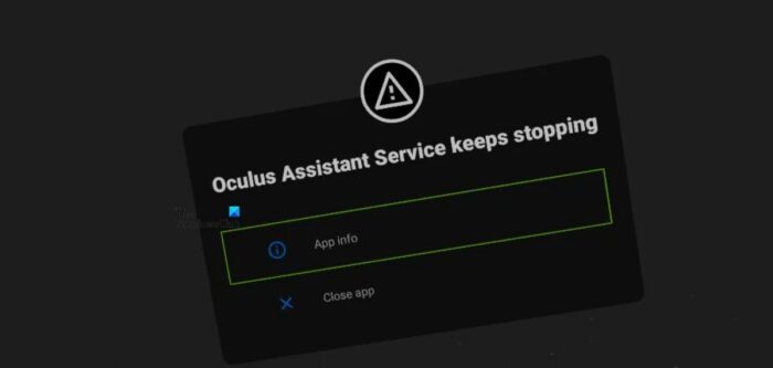 Oculus Assistant Service keeps Stopping