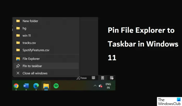 Pin File Explorer to Taskbar in Windows 11