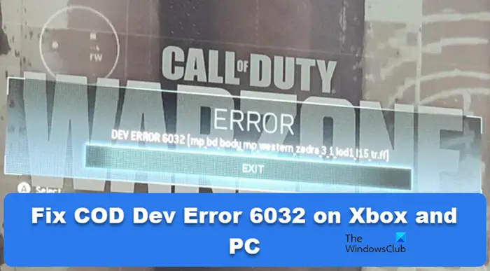 COD Dev Error 6032