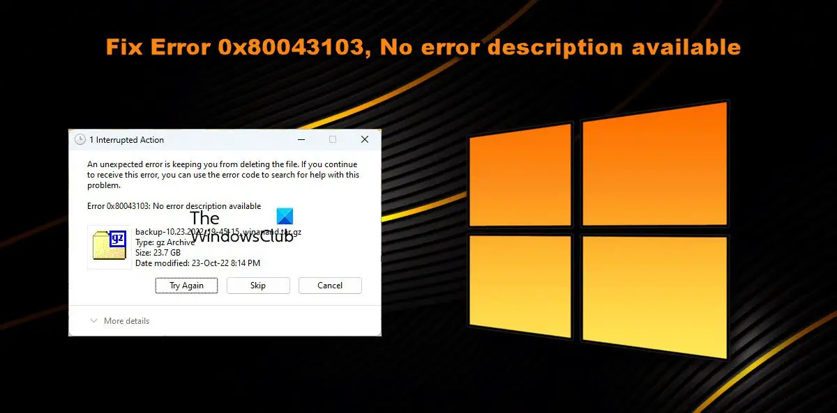 Fix Error 0x80043103, No error description available