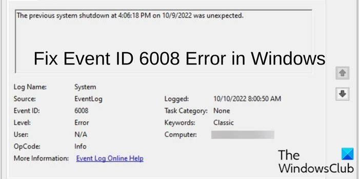 Fix Event ID 6008 Error in Windows