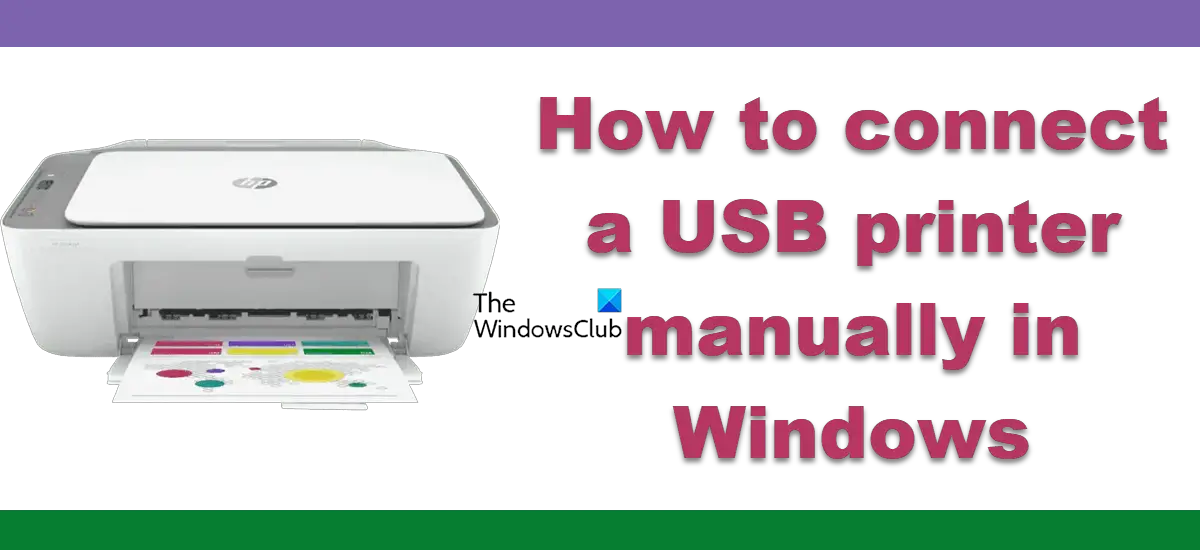 How to connect a USB printer manually in Windows