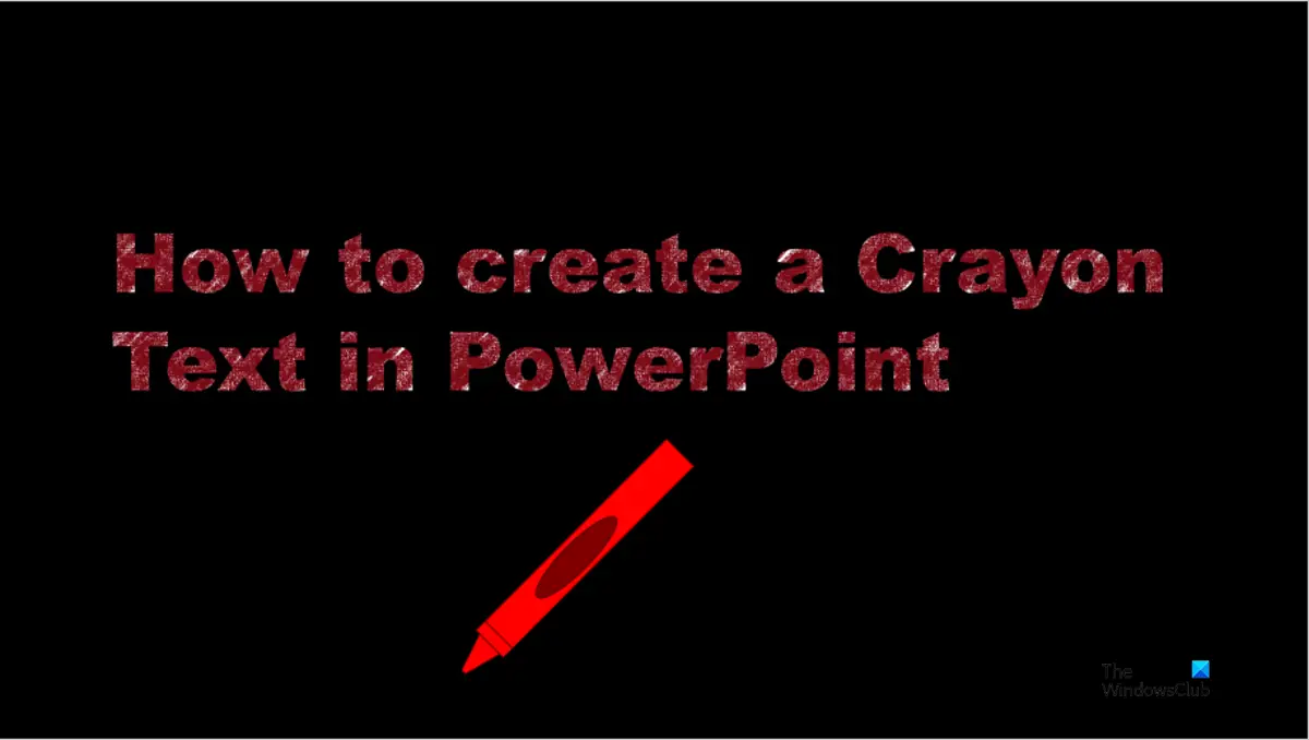 How to create a Crayon text In PowerPoint