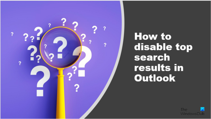 How to disable Top Results in Outlook Search