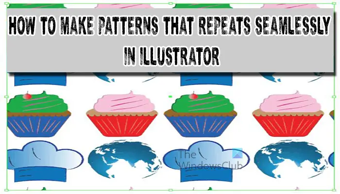 How to make patterns that repeats seamlessly in Illustrator