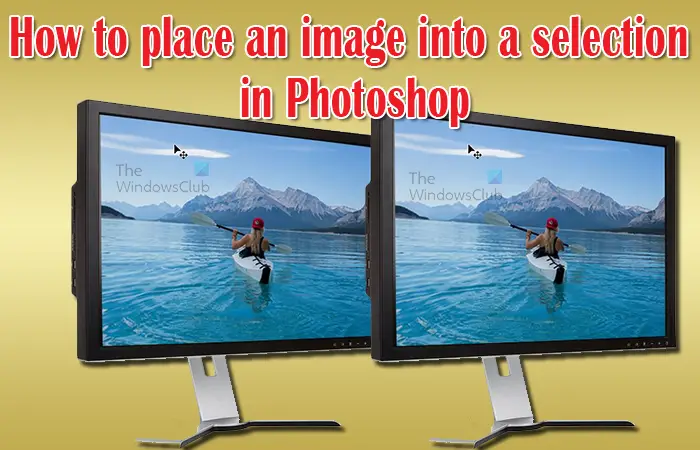 How to paste an Image into a Selection in Photoshop