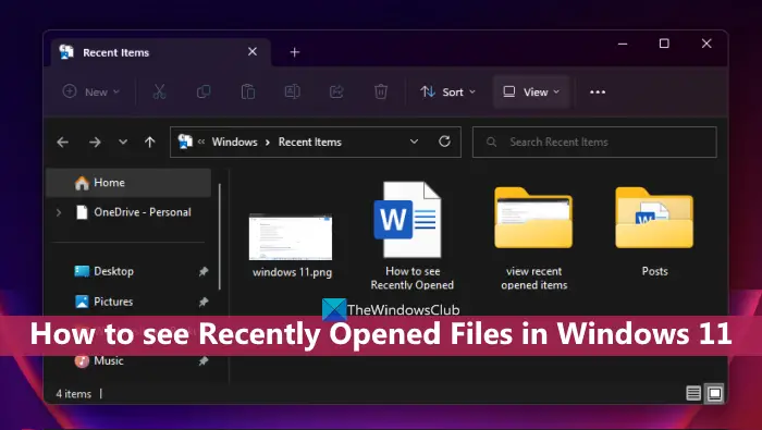 How to see Recently Opened Files in Windows 11