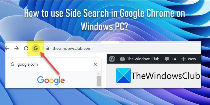 How to use Side Search in Google Chrome on Windows PC