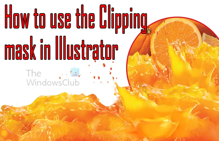 How to use the Clipping mask in Illustrator