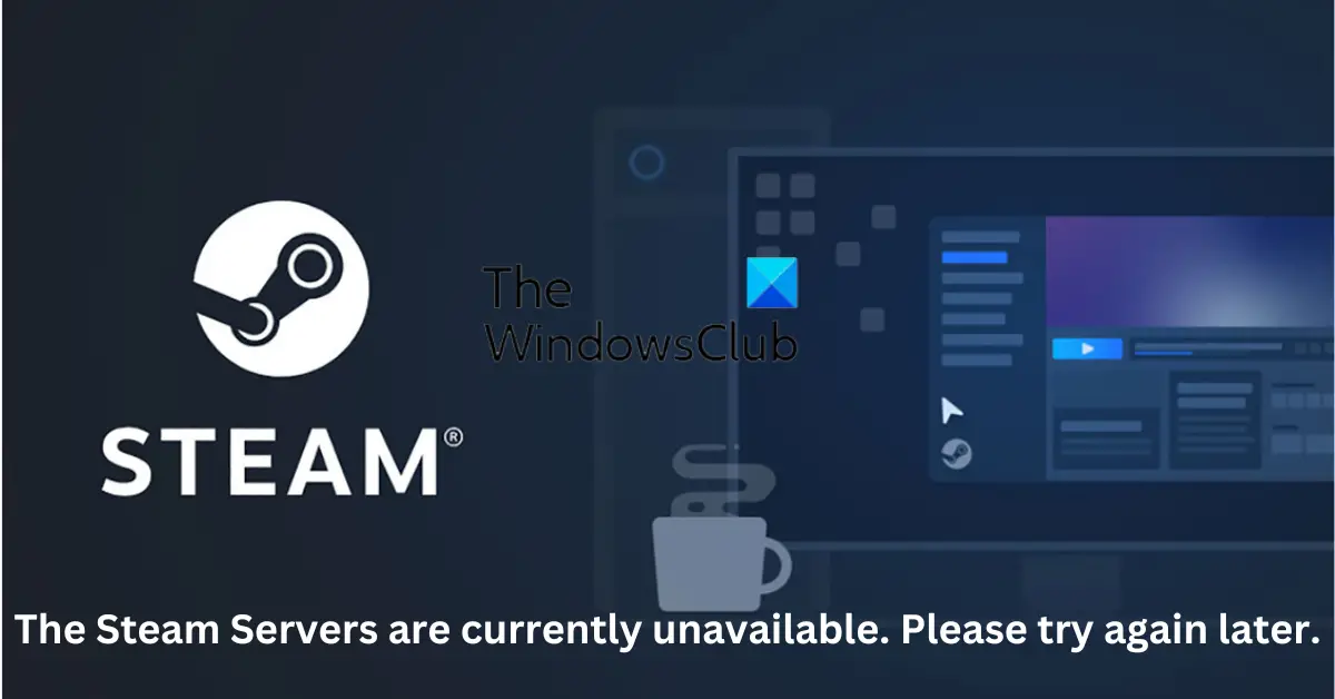 Steam Services Are Currently Down on a Global Scale