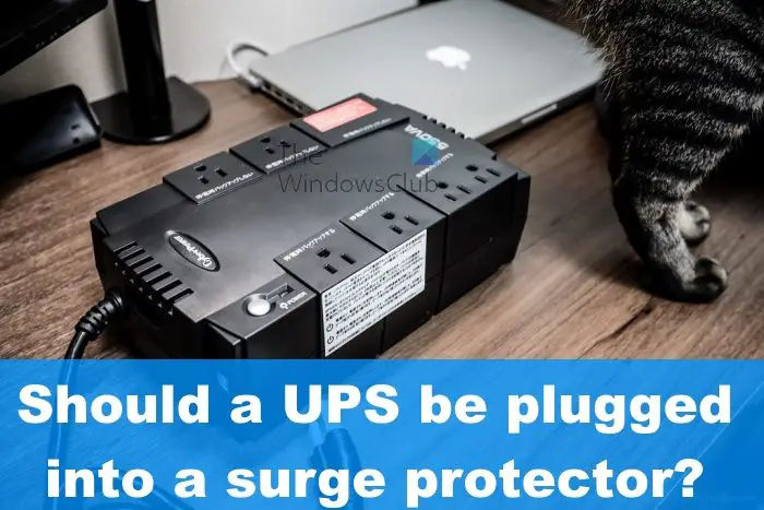 Should a UPS be plugged into a surge protector?