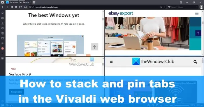 How to stack and pin tabs in the Vivaldi web browser